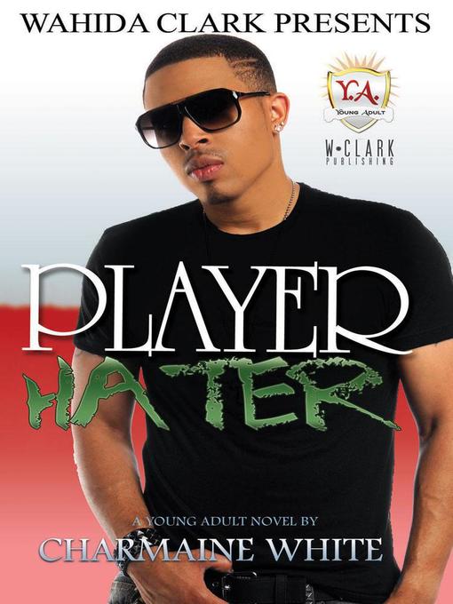 Title details for Player Hater by Charmaine White - Available